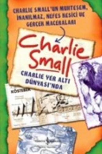 Charlie Yer Altı Dünyası'nda Charlie Small