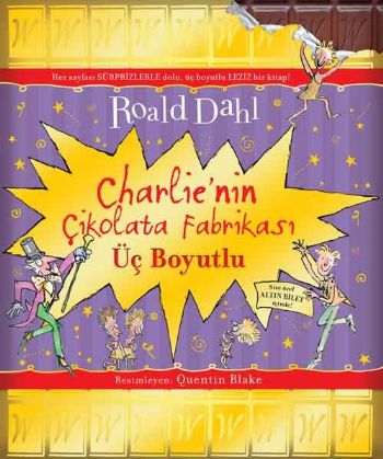 Charlie'nin Çikolata Fabrikası (Üç Boyutlu) Roald Dahl