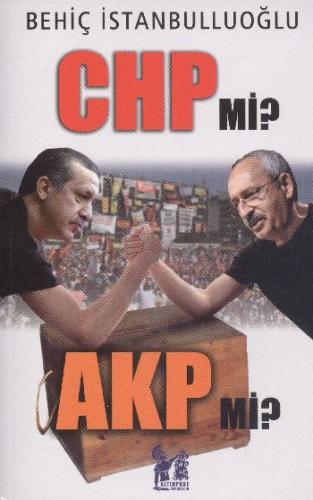 Chp Mi Akp Mi Behiç İstanbulluoğlu