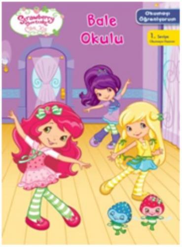 Çilek Kız Okumayı Öğreniyorum Bale Okulu Doğan Egmont Yayıncılık Kolek