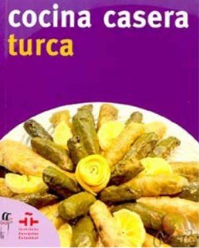 Cocina Casera Turca (İspanyolca Türk Yemekleri) Kolektif