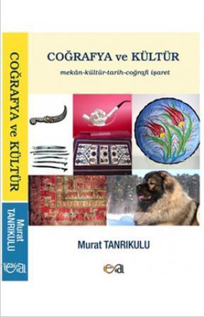 Coğrafya ve Kültür Murat Tanrıkulu