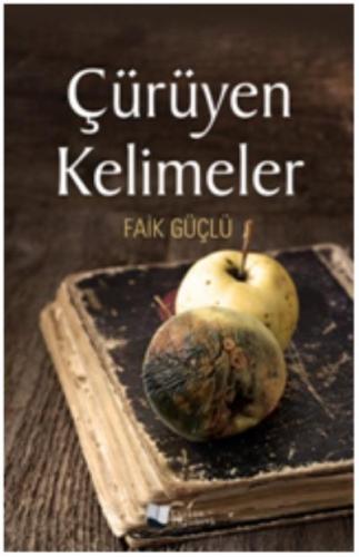 Çürüyen Kelimeler
