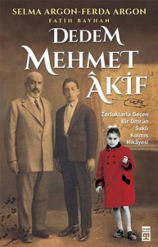 Dedem Mehmet Âkif Selma Argon