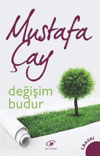 Değişim Budur Mustafa Çay