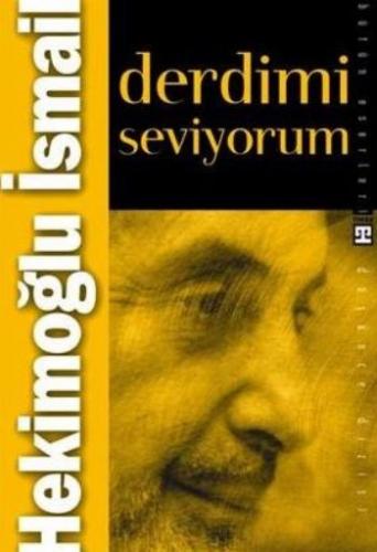Derdimi Seviyorum Hekimoğlu İsmail