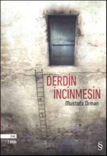 Derdin İncinmesin Mustafa Orman