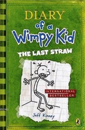 Diary of a Wimpy Kid: The Last Straw Jeff Kinney