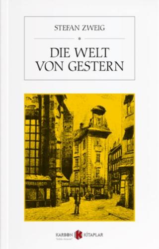 Die Welt Von Gestern Stefan Zweig