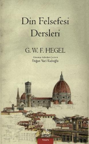 Din Felsefesi Dersleri Georg Wilhelm Friedrich Hegel