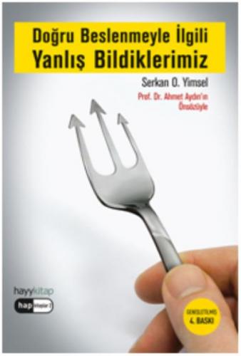Doğru Beslenmeyle İlgili Yanlış Bildiklerimiz