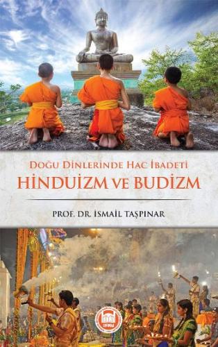 Doğu Dinlerinde Hac İbadeti Hinduizm ve Budizm İsmail Taşpınar