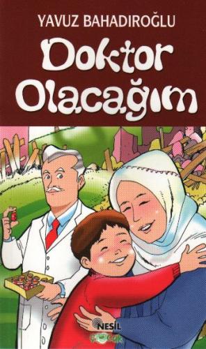 Doktor Olacağım;Güzel Davranış Romanları