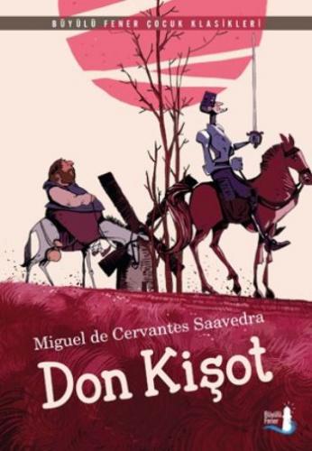 Don Kişot Miguel De Cervantes Saavedra