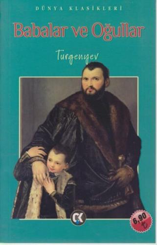 Dünya Klasikleri-Babalar ve Oğullar-İADESİZ Ivan Turgenyev