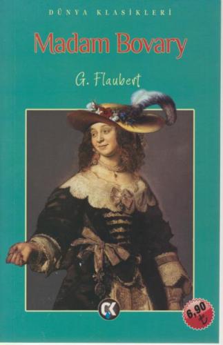 Dünya Klasikleri-Madam Bovary-İADESİZ Gustave Flaubert