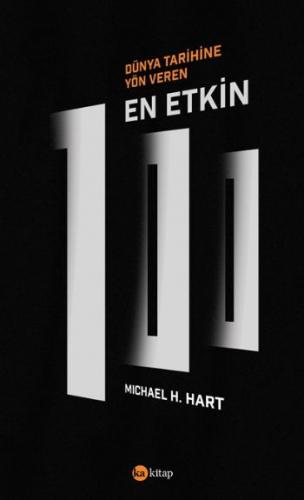 Dünya Tarihine Yön Veren En Etkin 100 Michael H.Hart