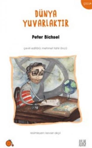 Dünya Yuvarlaktır Peter Bichsel