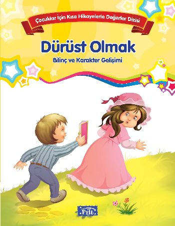 Çocuklar İçin Kısa Hikayelerle Değerler Dizisi Dürüst Olmak