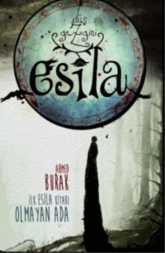 Düş Gezgini Esila; İlk Esila Kitabı Olmayan Ada, +10 Yaş