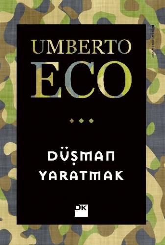 Düşman Yaratmak Umberto Eco