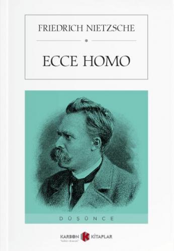Ecce Homo Friedrich Nietzsche