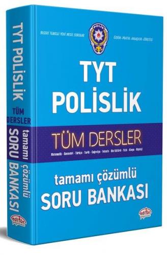 Editör TYT-Polislik Hazırlık Tüm Dersler Çözümlü Soru Bankası-YENİ Edi