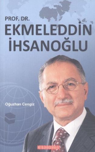 Prof. Dr. Ekmeleddin İhsanoğlu Oğuzhan Cengiz