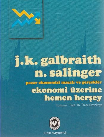 Ekonomi Üzerine Hemen Herşey J.K.Galbraith-N.Salinger