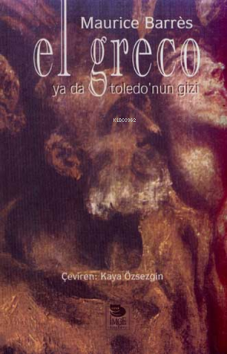 El Greco Ya Da Toledo'nun Gizi Maurice Barrés