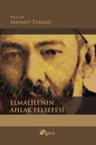 Elmalılı'nın Ahlak Felsefesi Mehmet Türkeri