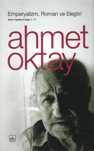 Emperyalizm, Roman ve Eleştiri Ahmet Oktay