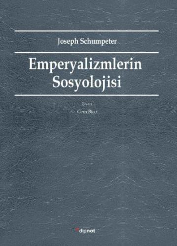 Emperyalizmlerin Sosyolojisi Joseph A. Schumpeter