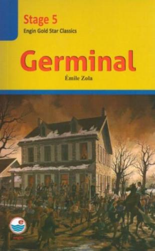 Germinal - Stage 5 Emile Zola