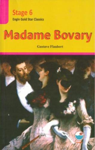 Madame Bovary - Stage 6 Gustave Flaubert
