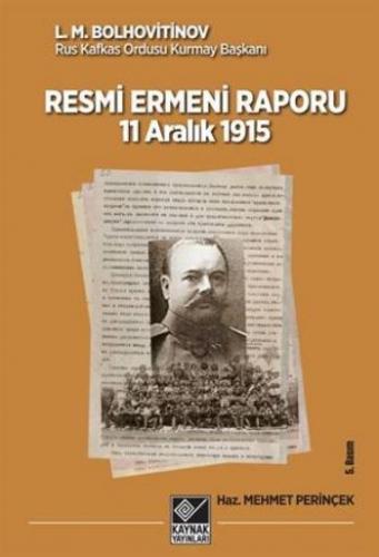 Ermeni Raporu (11 Aralık 1915 Tarihli Resmi) L. M. Bolhovitinov