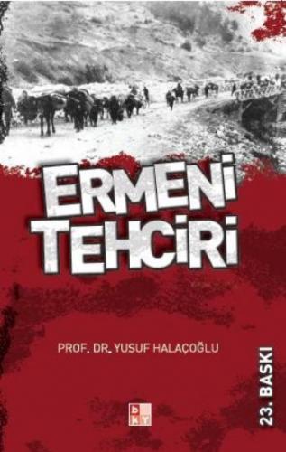 Ermeni Tehciri Yusuf Halaçoğlu