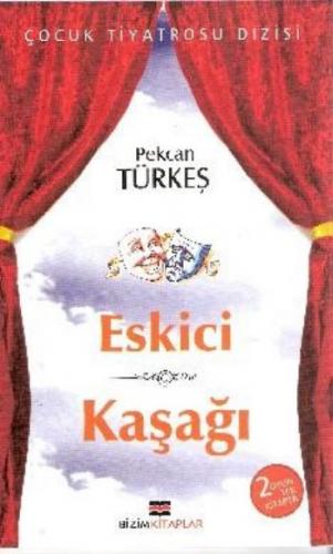 Eskici-Kaşağı Pekcan Türkeş