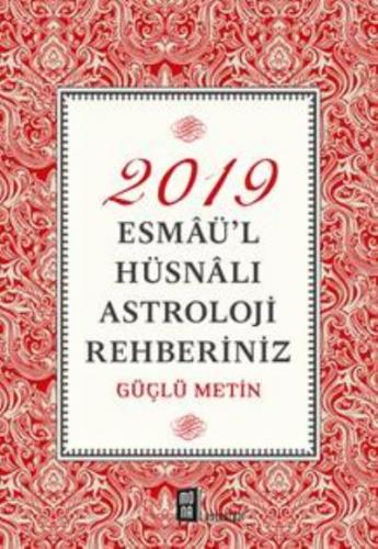 2019 Esmaü'l Hüsnalı Astroloji Rehberiniz Güçlü Metin