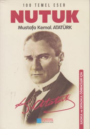 Evrensel Nutuk (İlkokul ve Ortaokul Öğrencileri İçin) Mustafa Kemal At