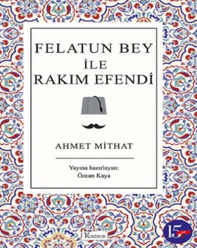Felatun Bey ile Rakım Efendi - Bez Cillt Ahmet Mithat