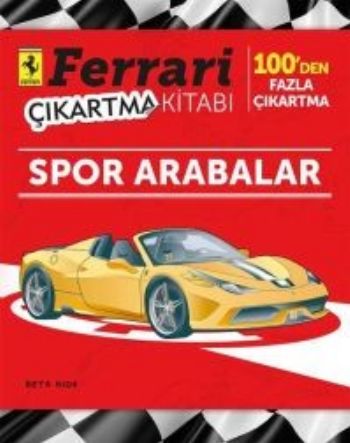 Ferrari - Spor Arabalar Çıkartma Kitabı Sergio Ardiani