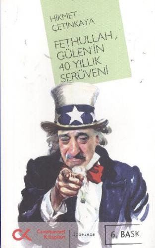 Fethullah Gülen'in 40 Yıllık Serüveni Hikmet Çetinkaya