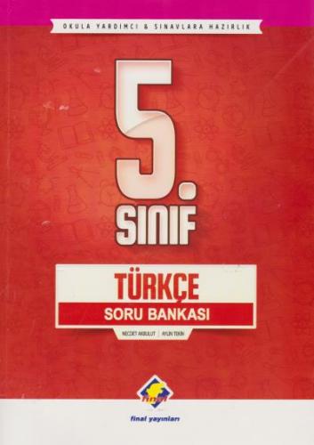 Final 5. Sınıf Türkçe Soru Bankası-YENİ Necdet Akbulut-Aylin Tekin