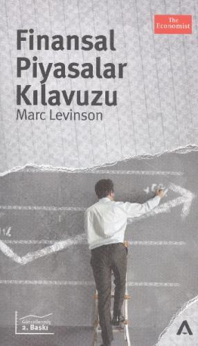 Finansal Piyasalar Kılavuzu Marc Levinson