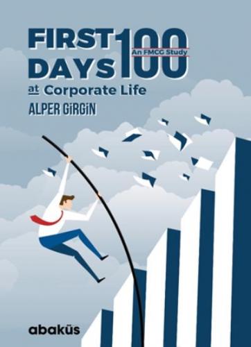 First 100 Days At Corporate Life Alper Girgin