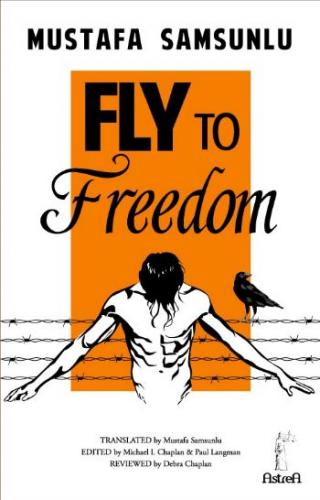Fly to Freedom Mustafa Samsunlu