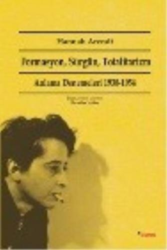 Formasyon Sürgün Totalitarizm Hannah Arendt