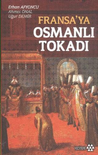 Fransa'ya Osmanlı Tokadı Erhan Afyoncu