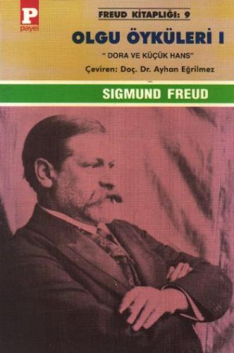 Freud Kitaplığı-09: Olgu Öyküleri-I (Brd) Sigmund Freud